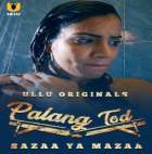 Sazaa Ya Mazaa Palangtod Ullu Web Series Download 480p 720p FilmyMeet
